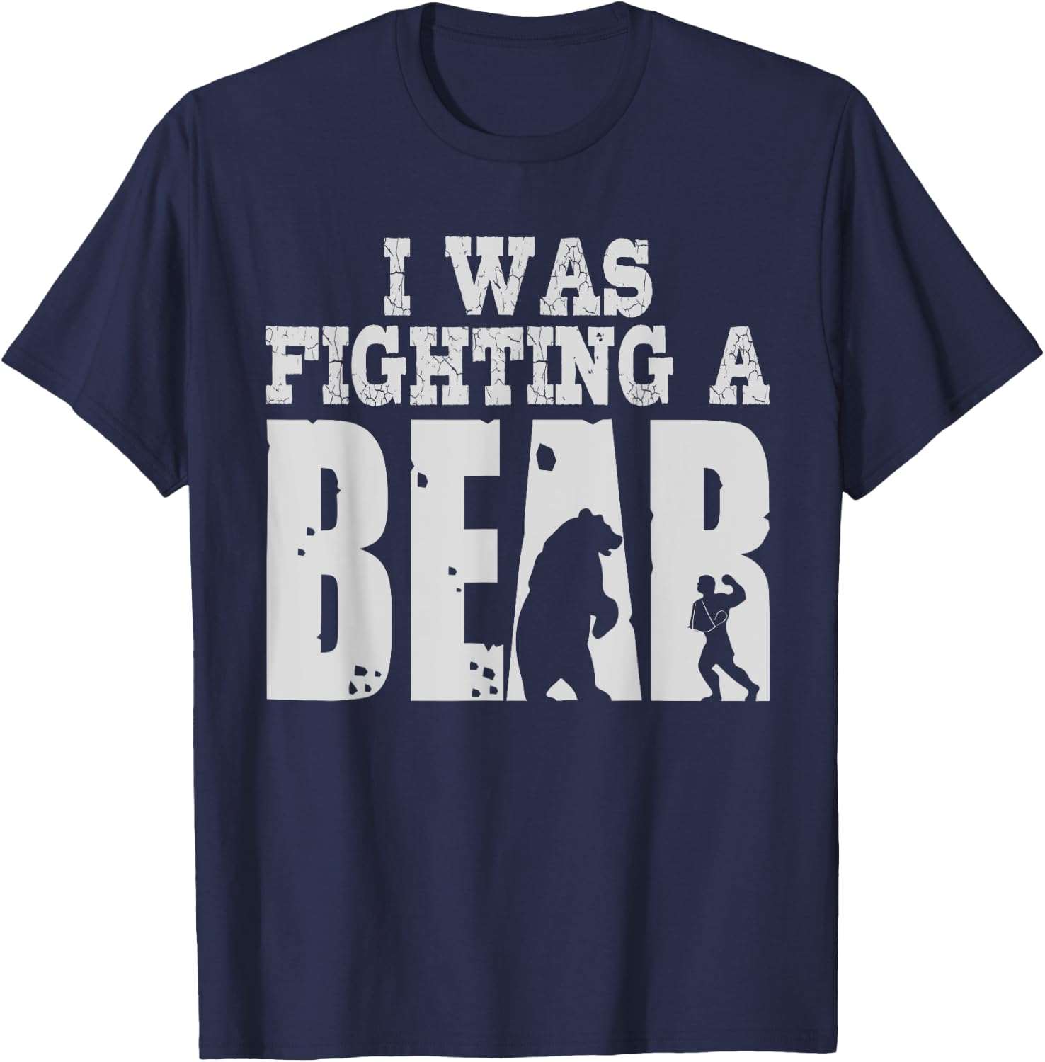 Best I Was Fighting A Bear Boys Girls | Funny Get Well Gift T-Shirt - T-Shirt | Navy