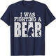 Best I Was Fighting A Bear Boys Girls | Funny Get Well Gift T-Shirt - T-Shirt | Navy