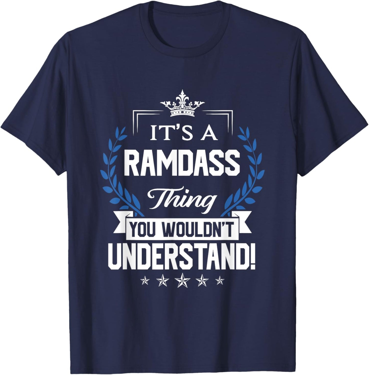 Ramdass Name - Ramdass Thing Name You Wouldn't Understand T-Shirt - T-Shirt | Navy