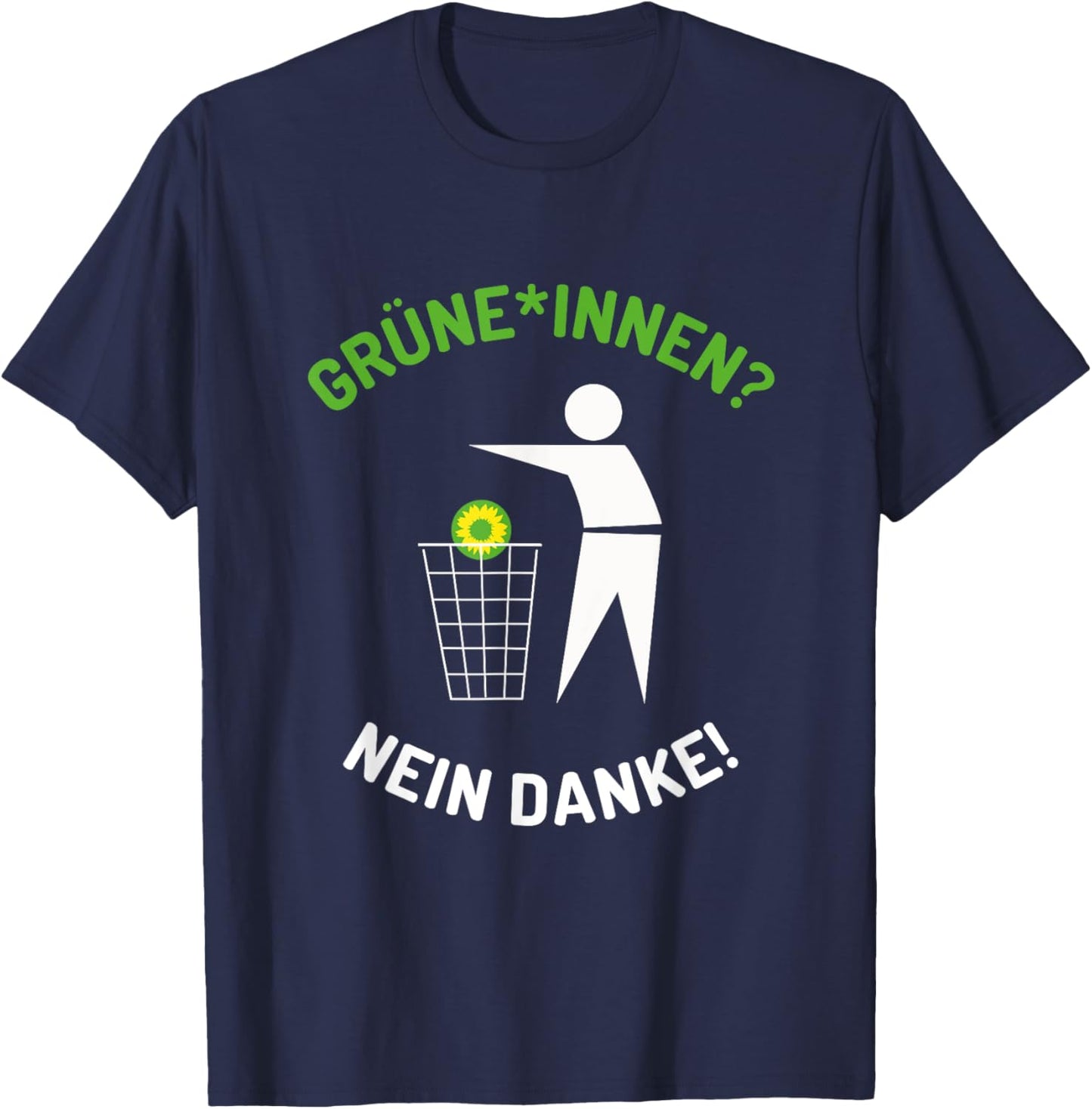 Grüne Grüninnen Nein Danke Spruch Statement T-Shirt - T-Shirt | Navy