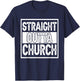 Straight Outta Church I Christianity T-Shirt - T-Shirt | Navy