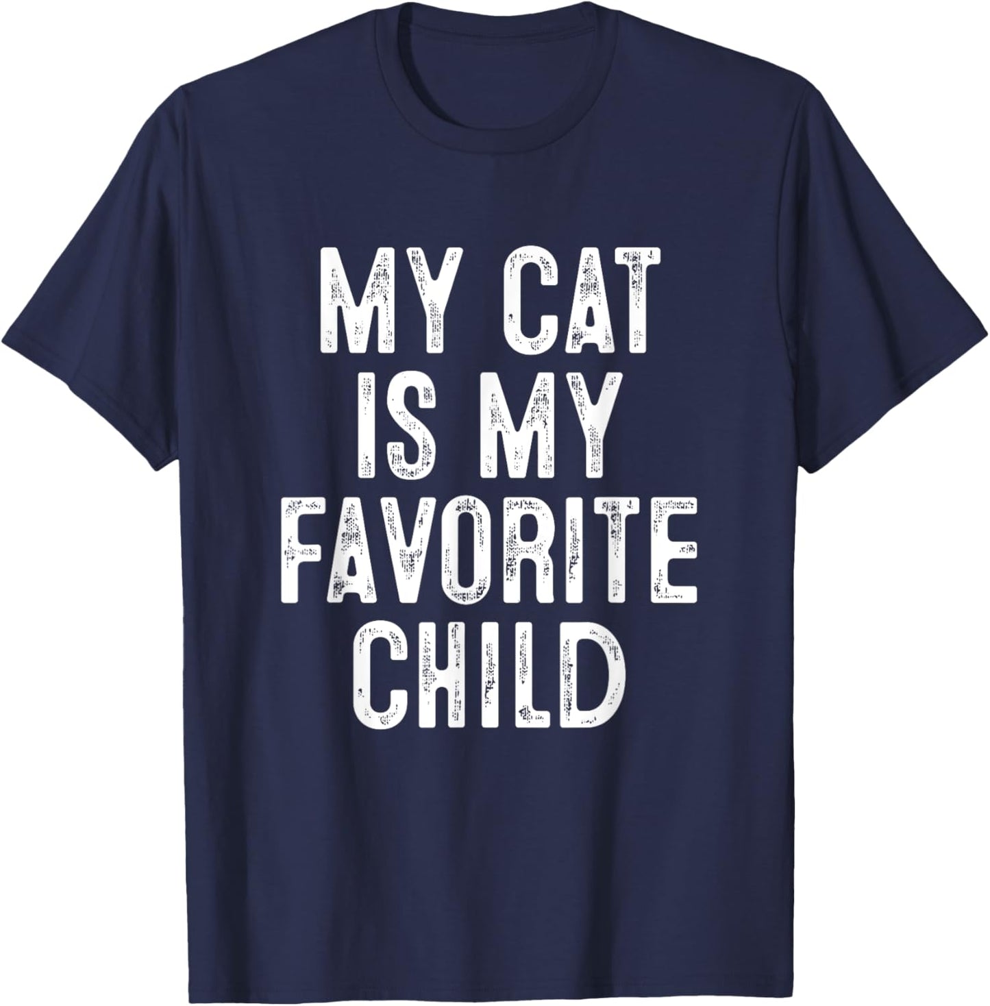 My Cat Is My Favorite Child T-Shirt - T-Shirt | Navy