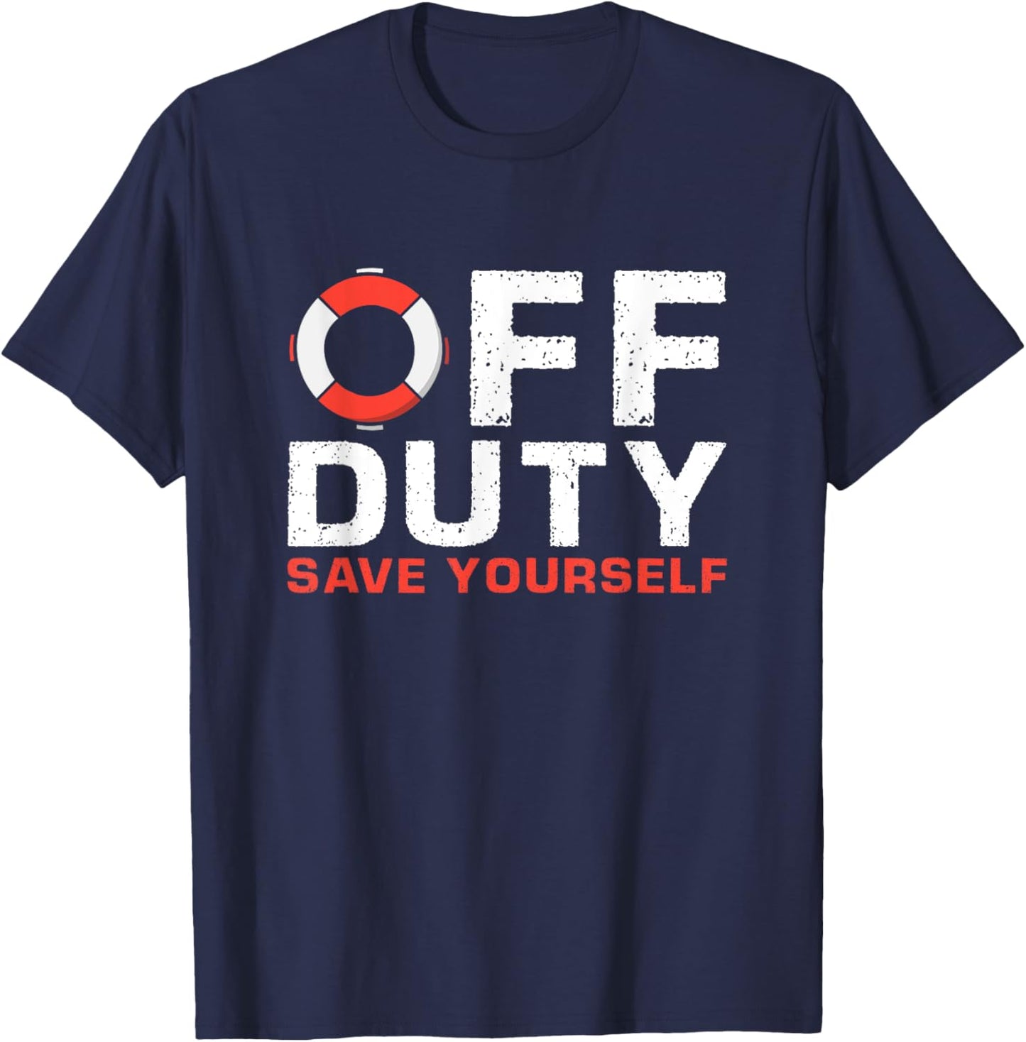 Off Duty Save Yourself Lifeguard T-Shirt - T-Shirt | Navy