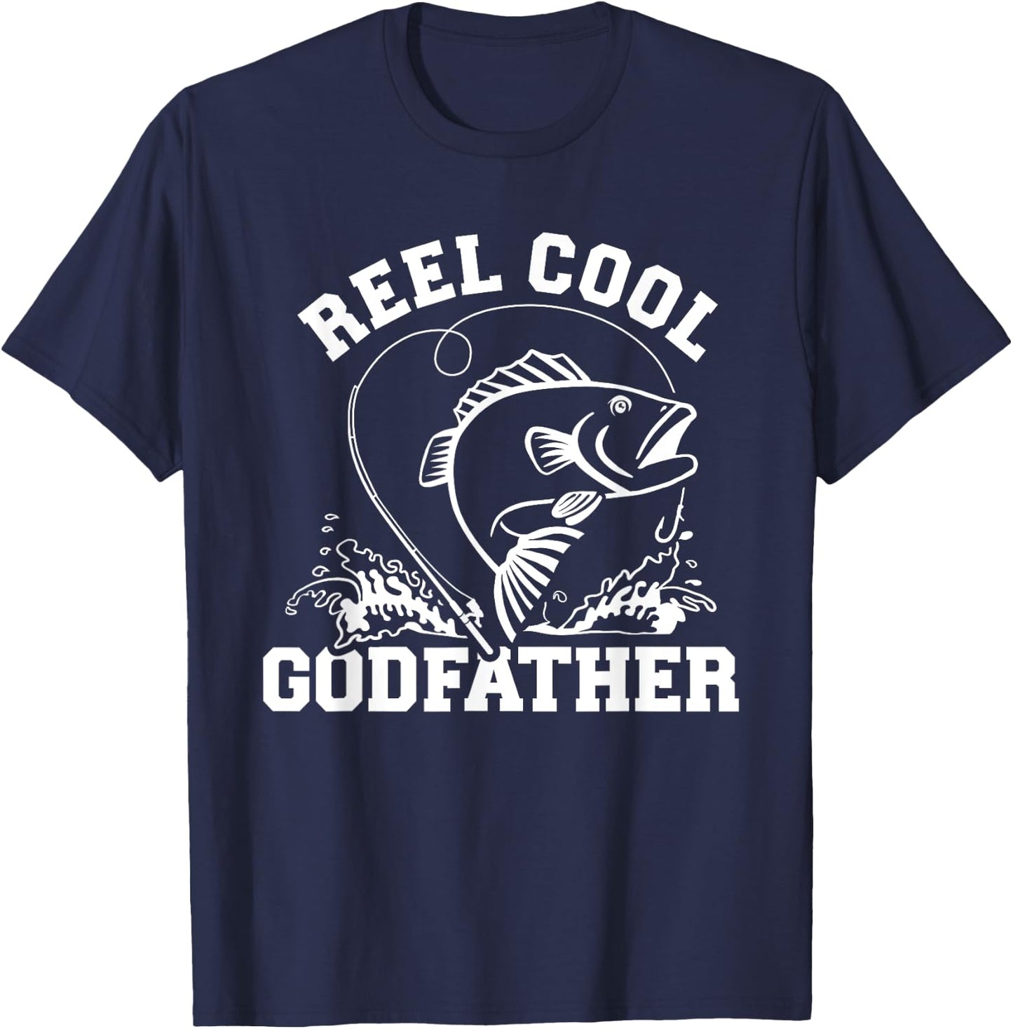 Godfather Gifts Reel Cool Godfather - Men's Fishing Rod Print - Black, Small T-Shirt - T-Shirt | Navy