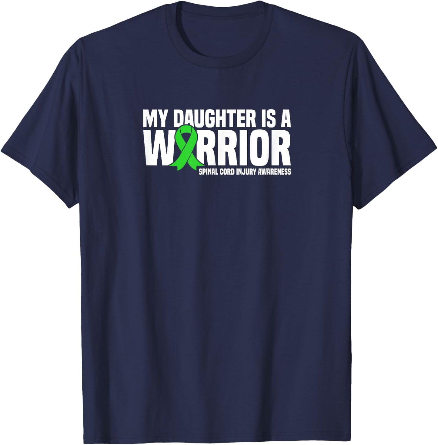 My Daughter is a Warrior Spinal Cord Injury Awareness T-Shirt - T-Shirt | Navy