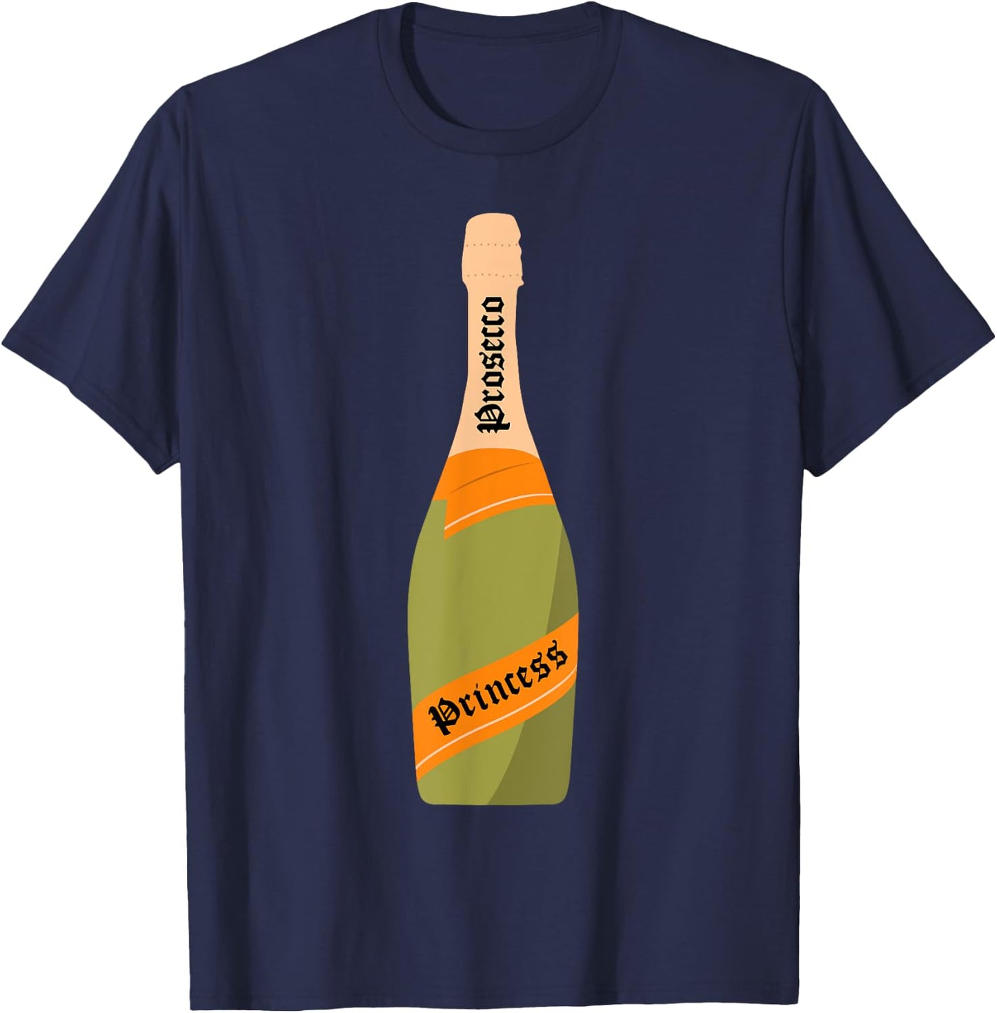 Prosecco Princess Thanksgiving Christmas Costume Gift T-Shirt - T-Shirt | Navy
