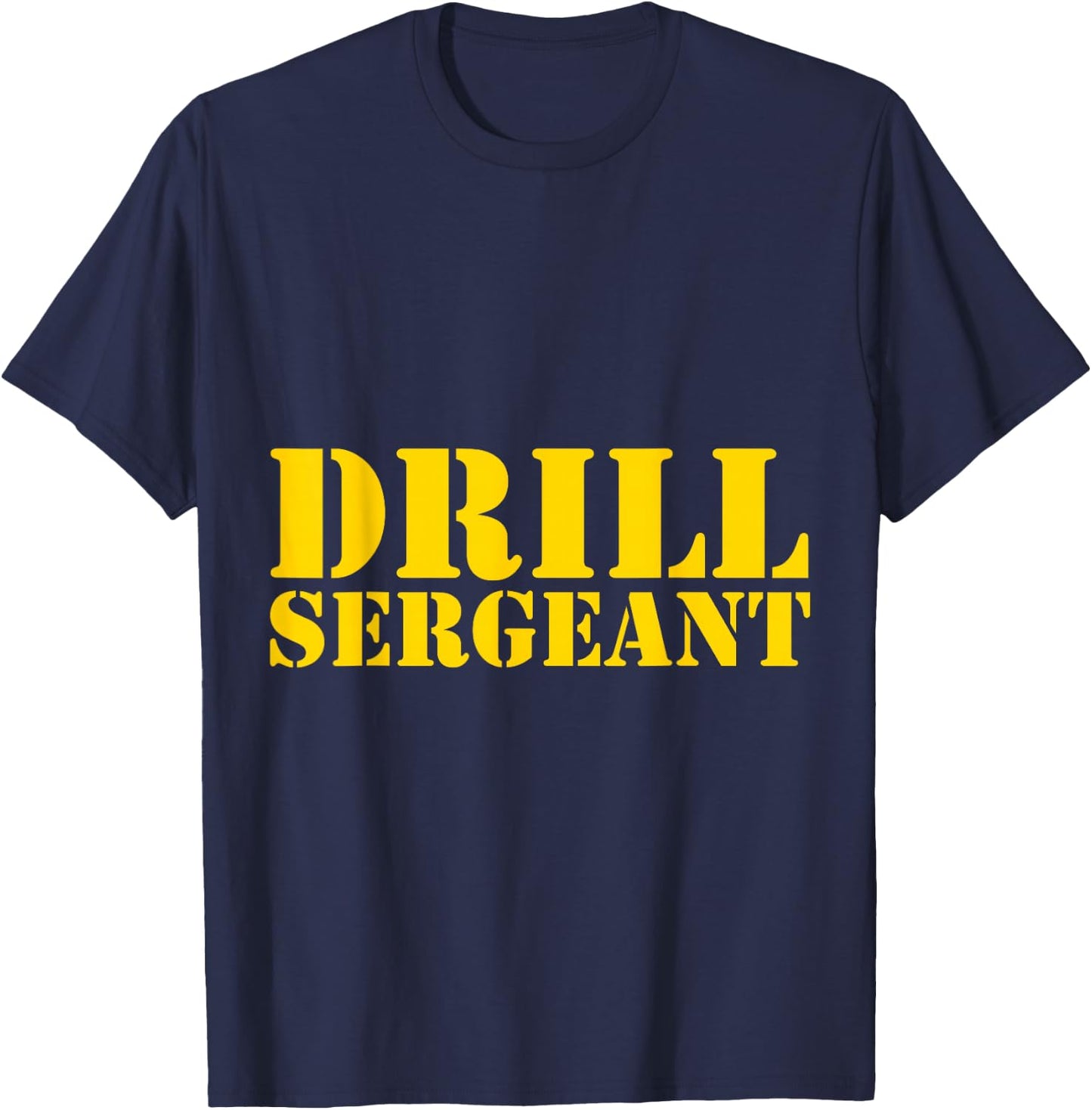 Drill Sergeant a Drill TeamWarrant Officer T-Shirt - T-Shirt | Navy