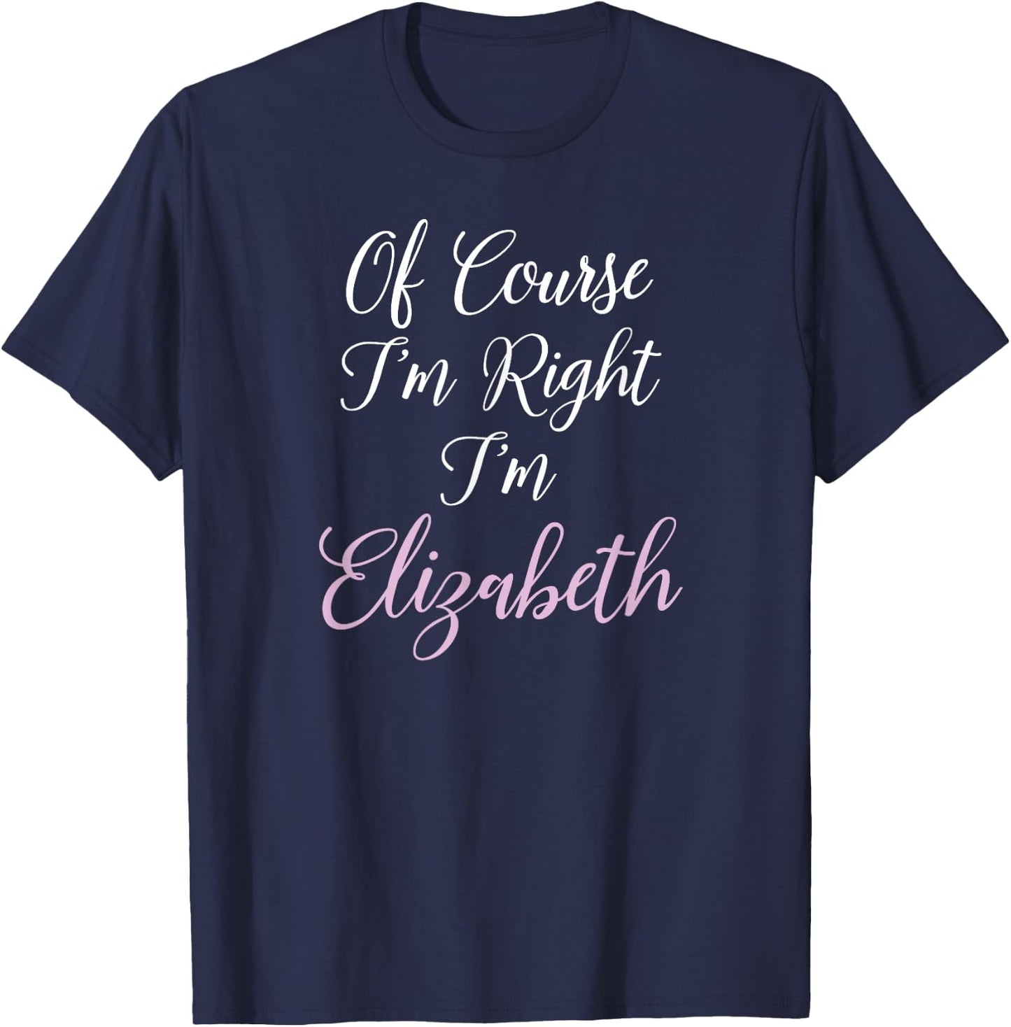 Elizabeth Name Liz Personalized Girls Women Cute Pink T-Shirt - T-Shirt | Navy