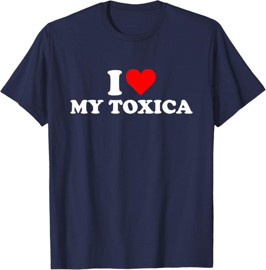 I Love My Toxica I Heart My Toxica T-Shirt - T-Shirt | Navy