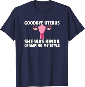 Hysterectomy Goodbye Uterus Surgery Removal Survivor T-Shirt - T-Shirt | Navy