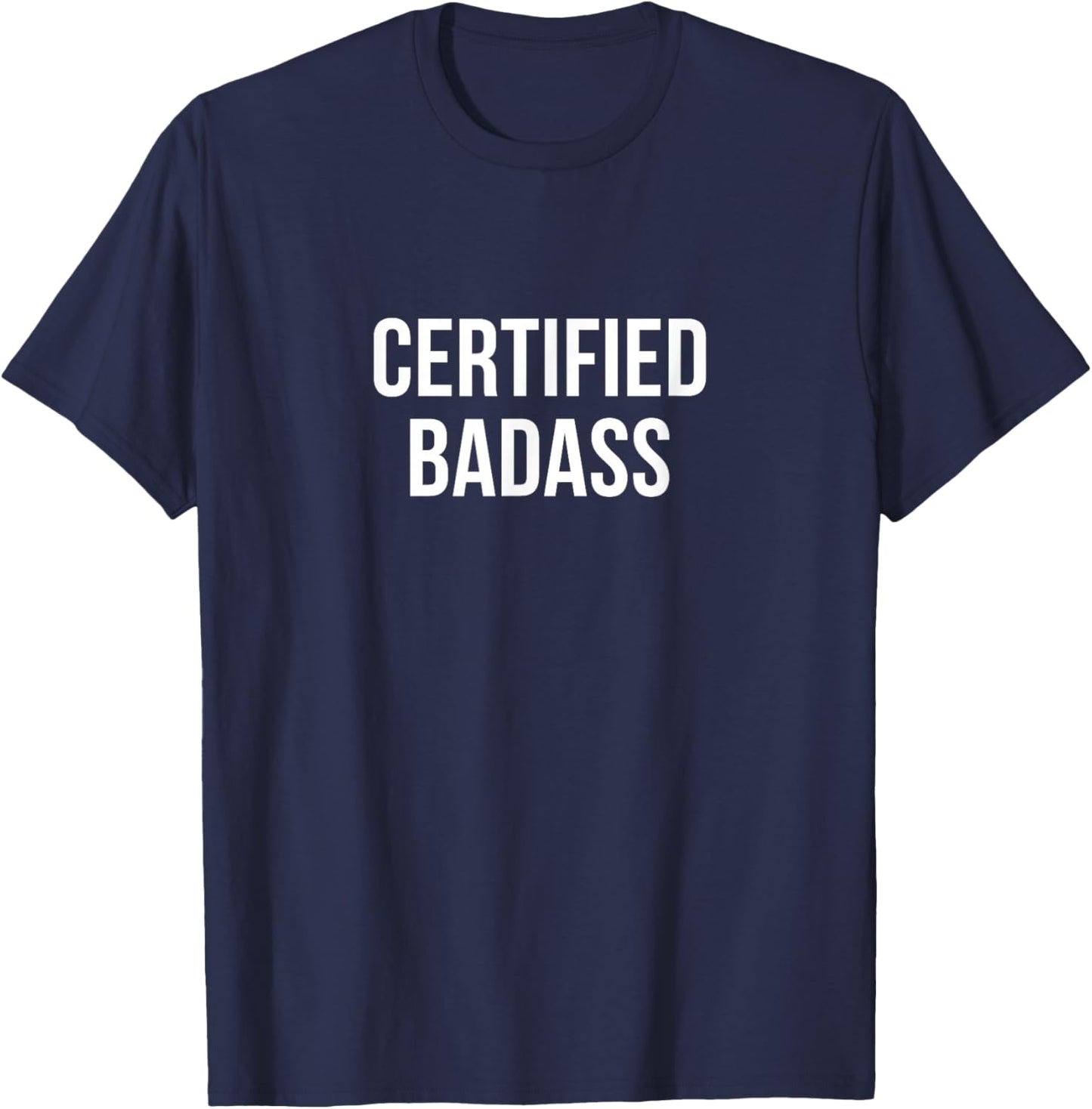 Certified Badass T-Shirt - T-Shirt | Navy