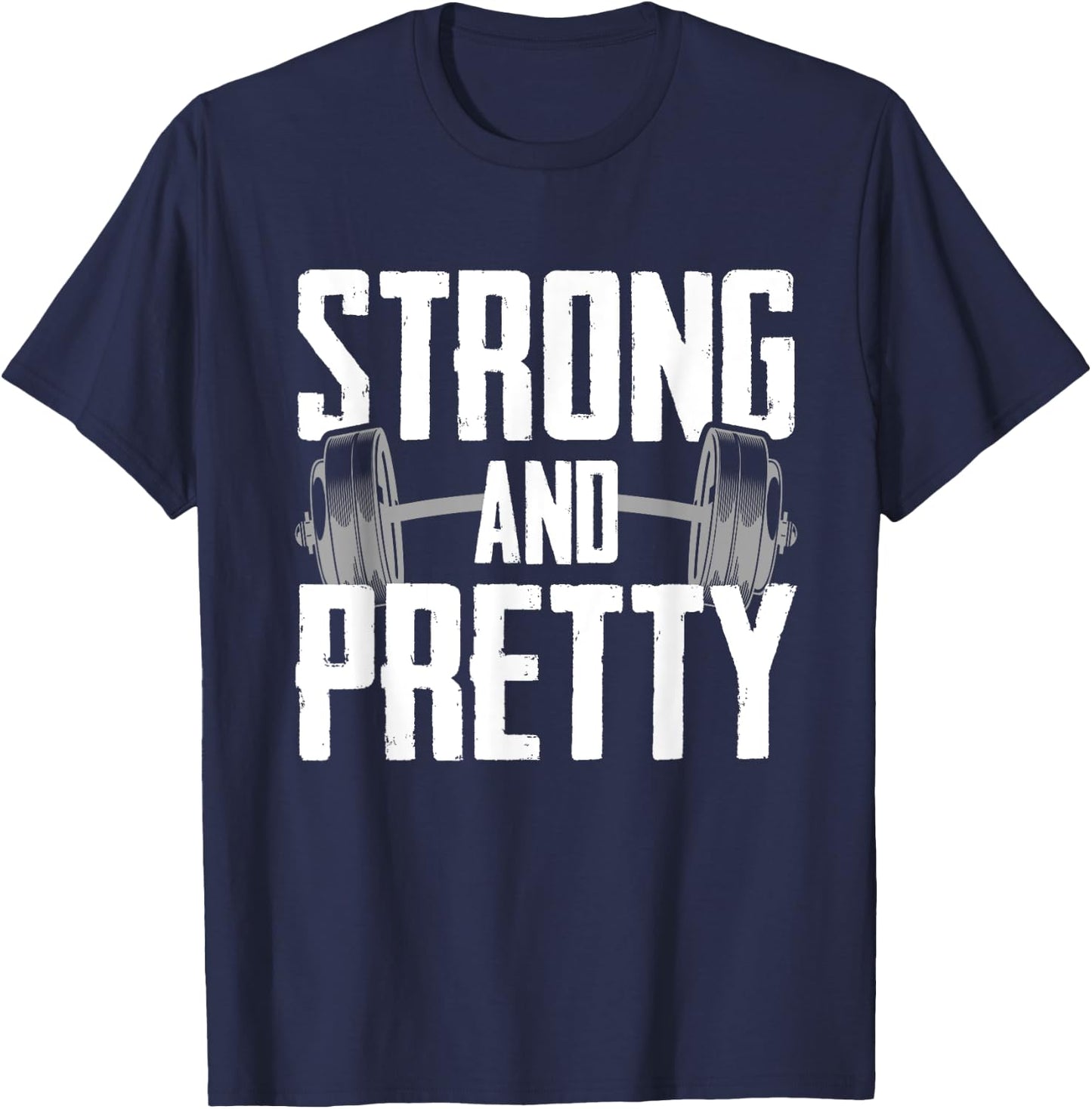 Strong And Pretty Powerlifting Apparel Gym T-Shirt - T-Shirt | Navy