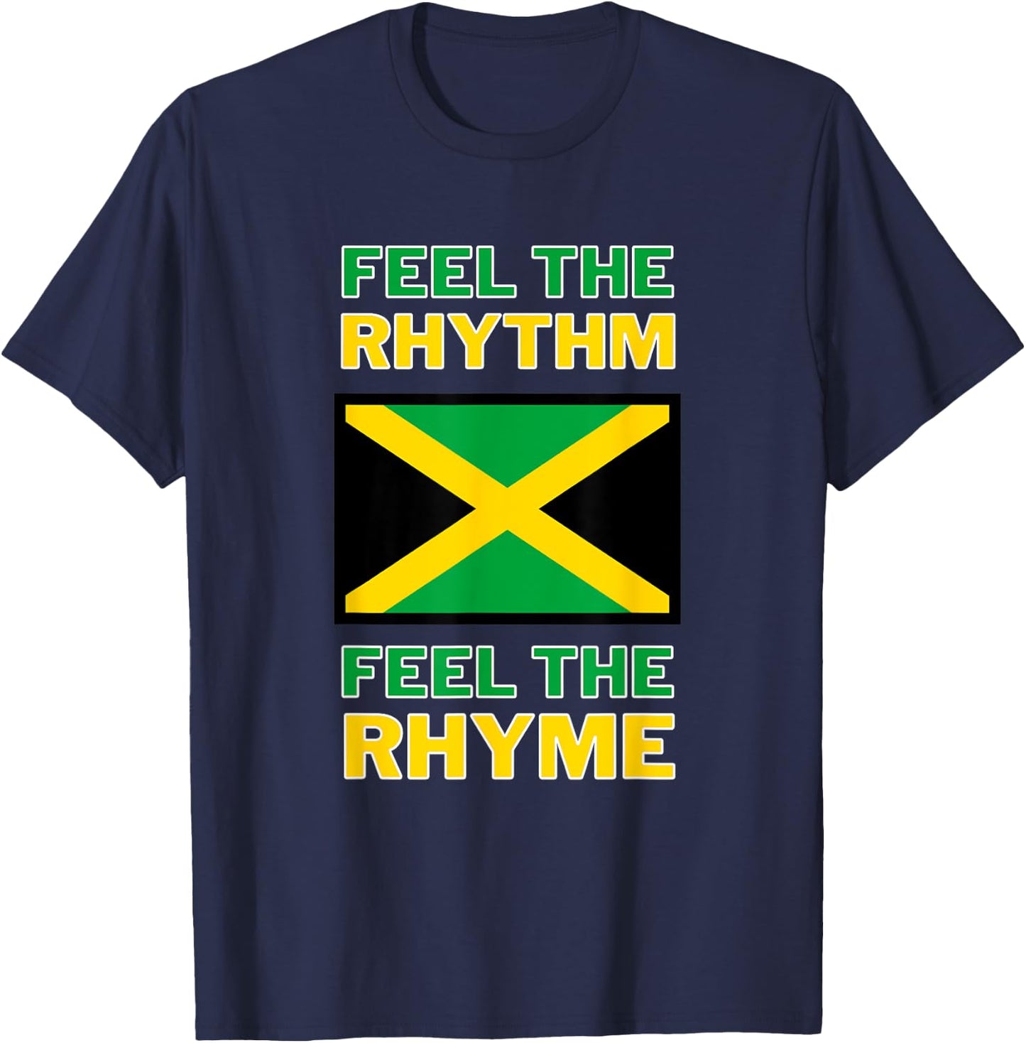 Feel The Rhythm, Feel The Rhyme - Jamaican Flag T-Shirt - T-Shirt | Navy