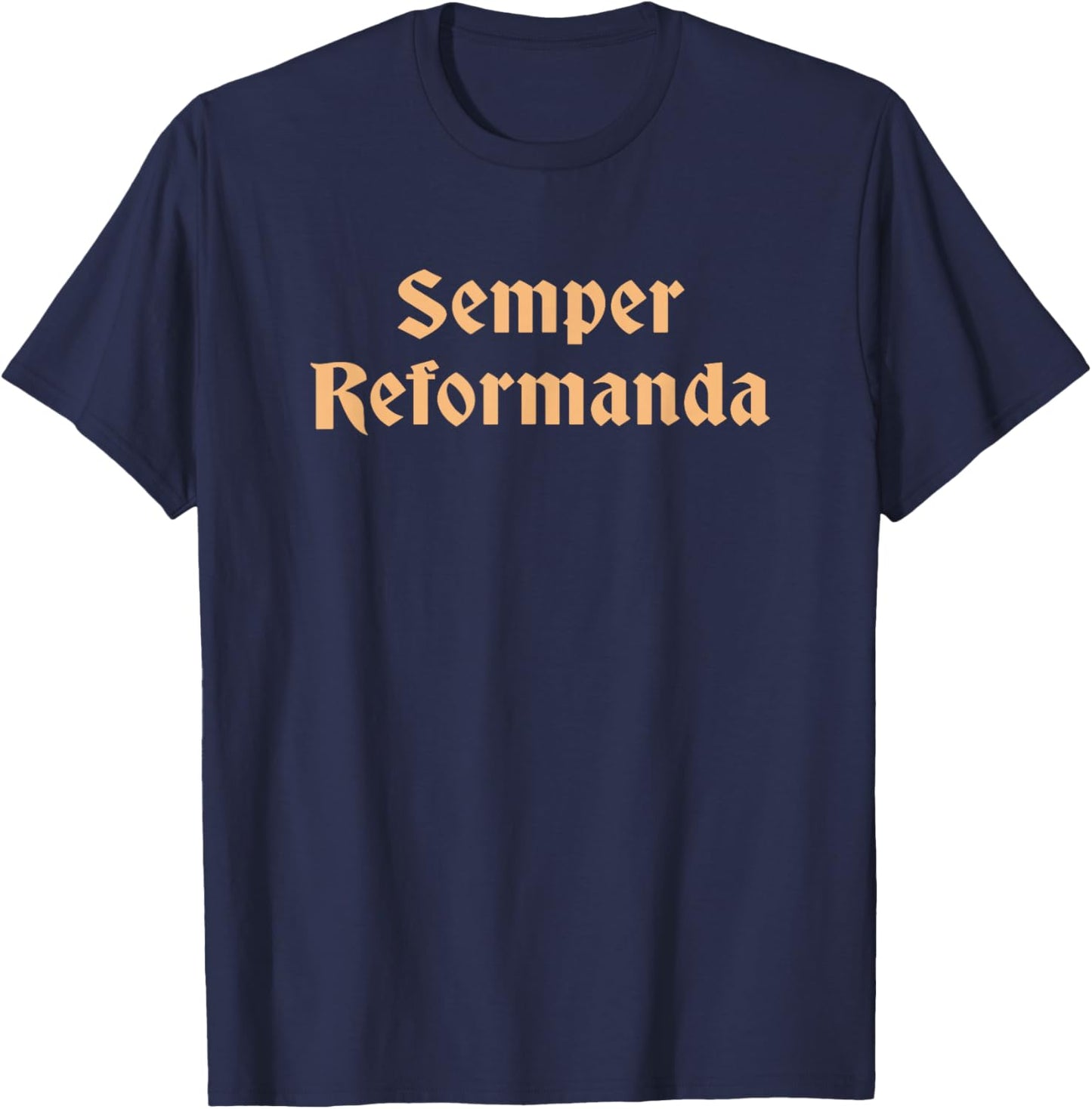 Semper Reformanda Reformation Day Christian T-Shirt - T-Shirt | Navy