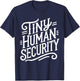 Tiny Human Security Childcare Daycare Provider Back School T-Shirt - T-Shirt | Navy