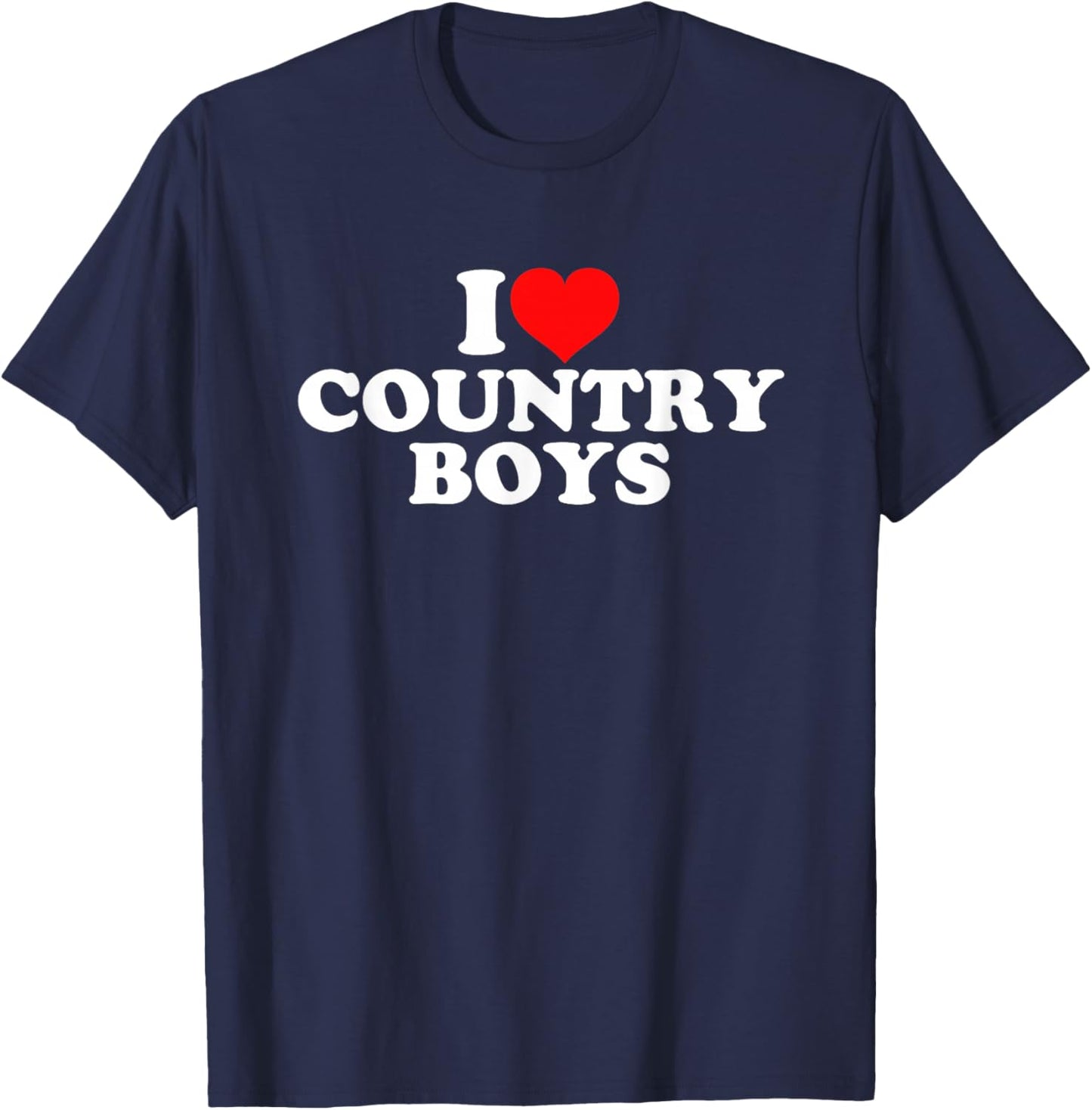 I Love Country Boys T-Shirt - T-Shirt | Navy
