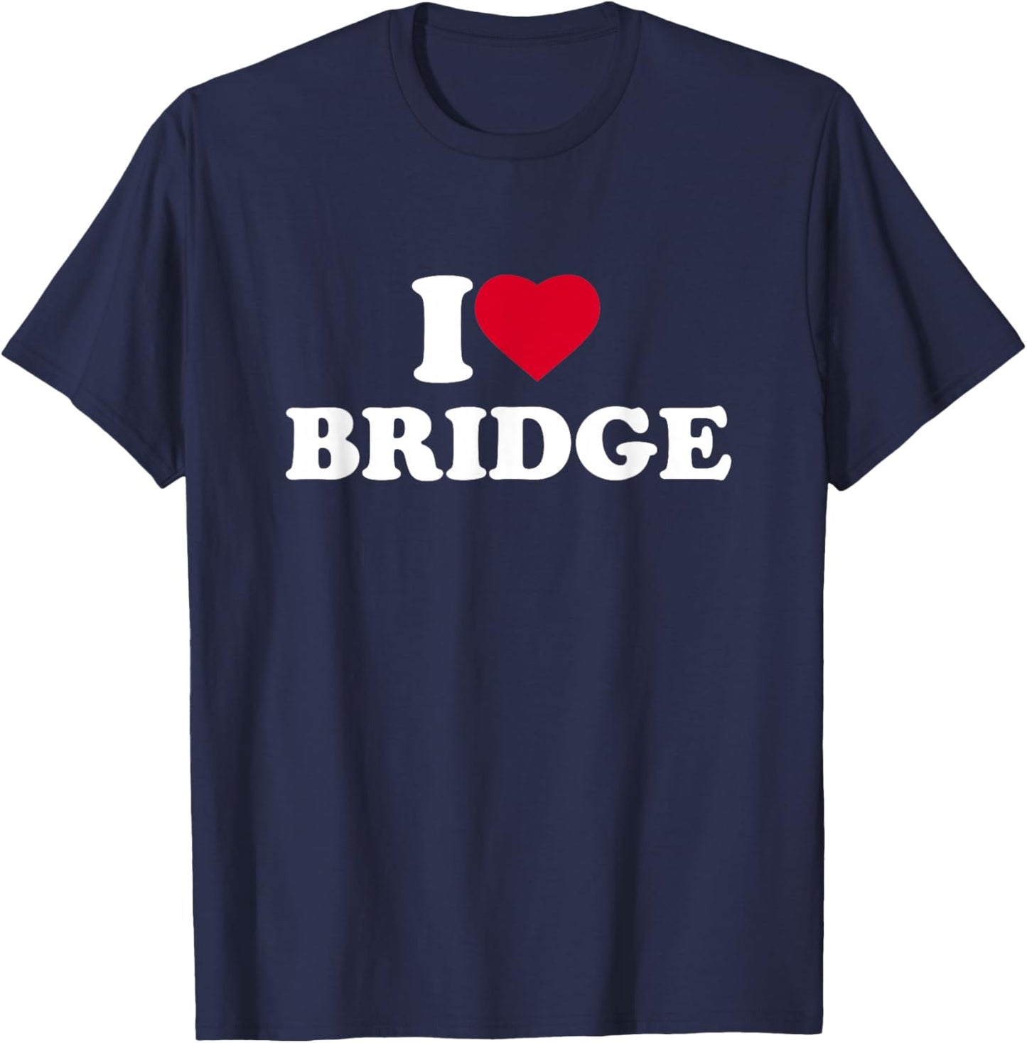 I Love Heart Bridge Lover Card Game Player T-Shirt - T-Shirt | Navy