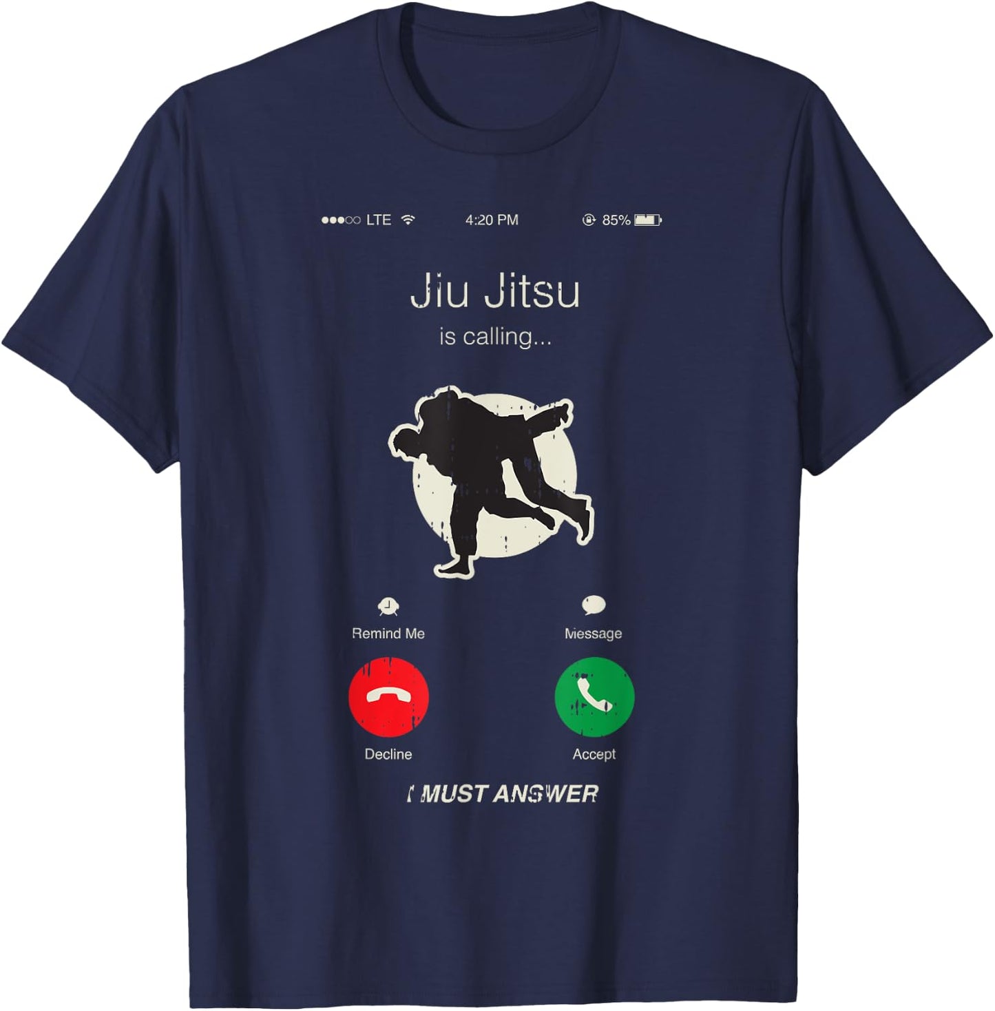 Jiu Jitsu Is Calling Martial Arts Cool MMA Fighter Gifts T-Shirt - T-Shirt | Navy
