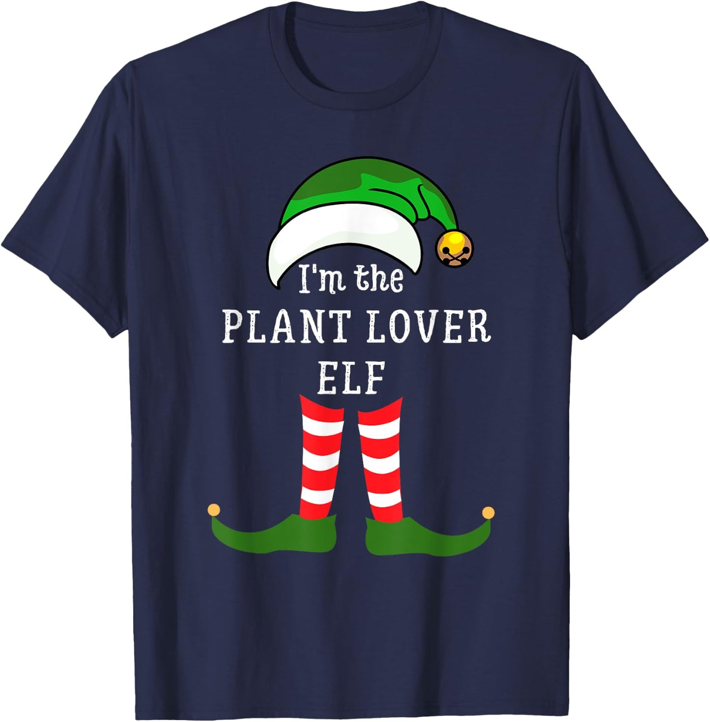 I'm The Plant Lover Elf Matching Family Group Christmas T-Shirt - T-Shirt | Navy