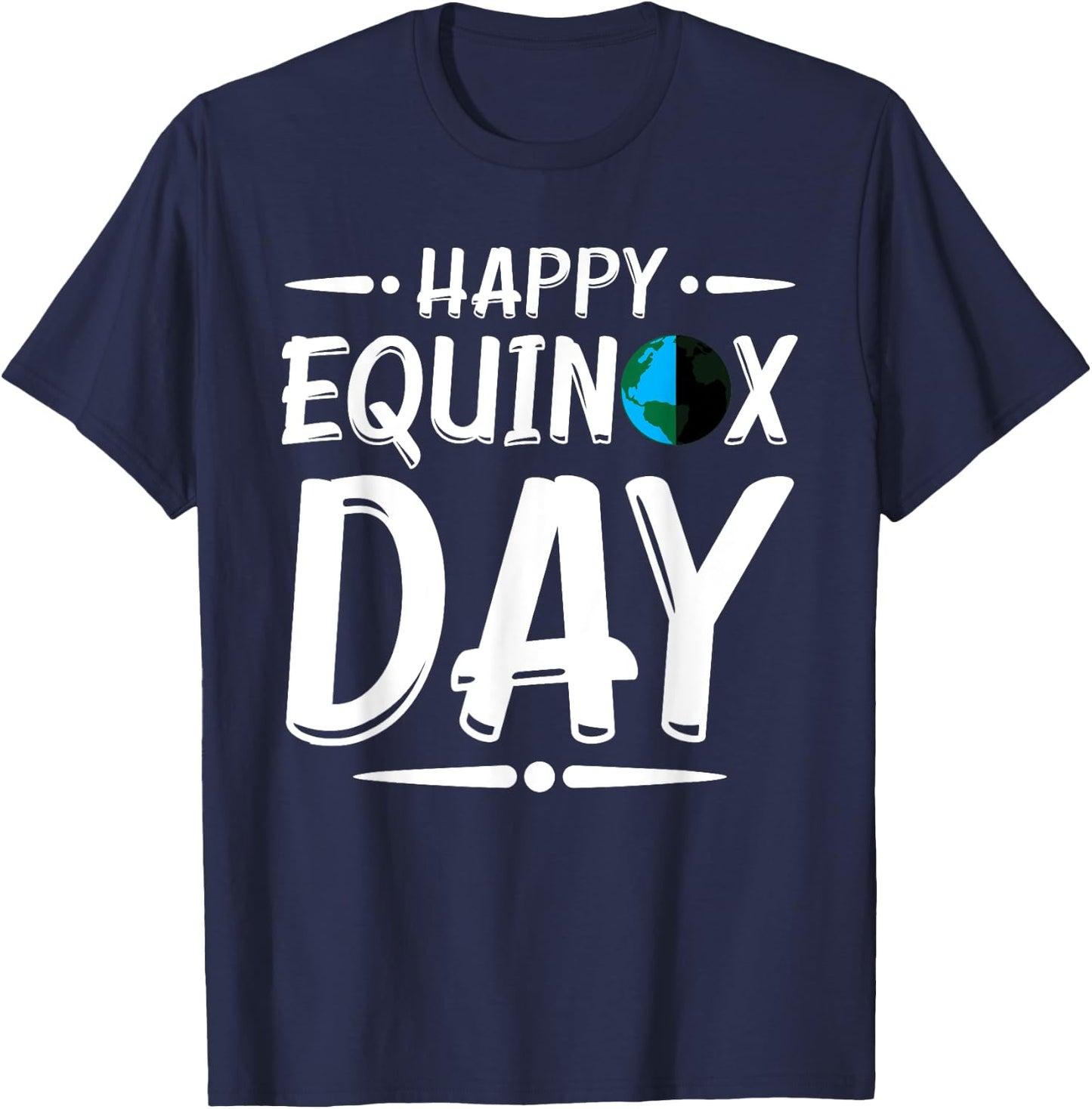 Happy Equinox Day T Shirt March Eqnx Solstice Season Gift T-Shirt - T-Shirt | Navy