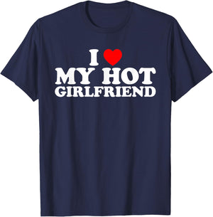 I Love My Hot Girlfriend T-Shirt - T-Shirt | Navy