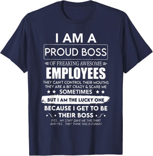I Am A Proud Boss Of Freaking Awesome Employees T-Shirt - T-Shirt | Navy