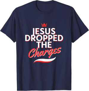 The Official But Jesus Dropped The Charges (Crown Version) T-Shirt - T-Shirt | Navy