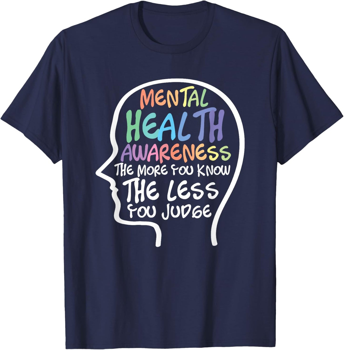 Mental Health Awareness Month Mental Illness T-Shirt - T-Shirt | Navy