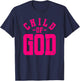 Child Of God - Christian Faith Inspirational - Pink Graphic T-Shirt - T-Shirt | Navy