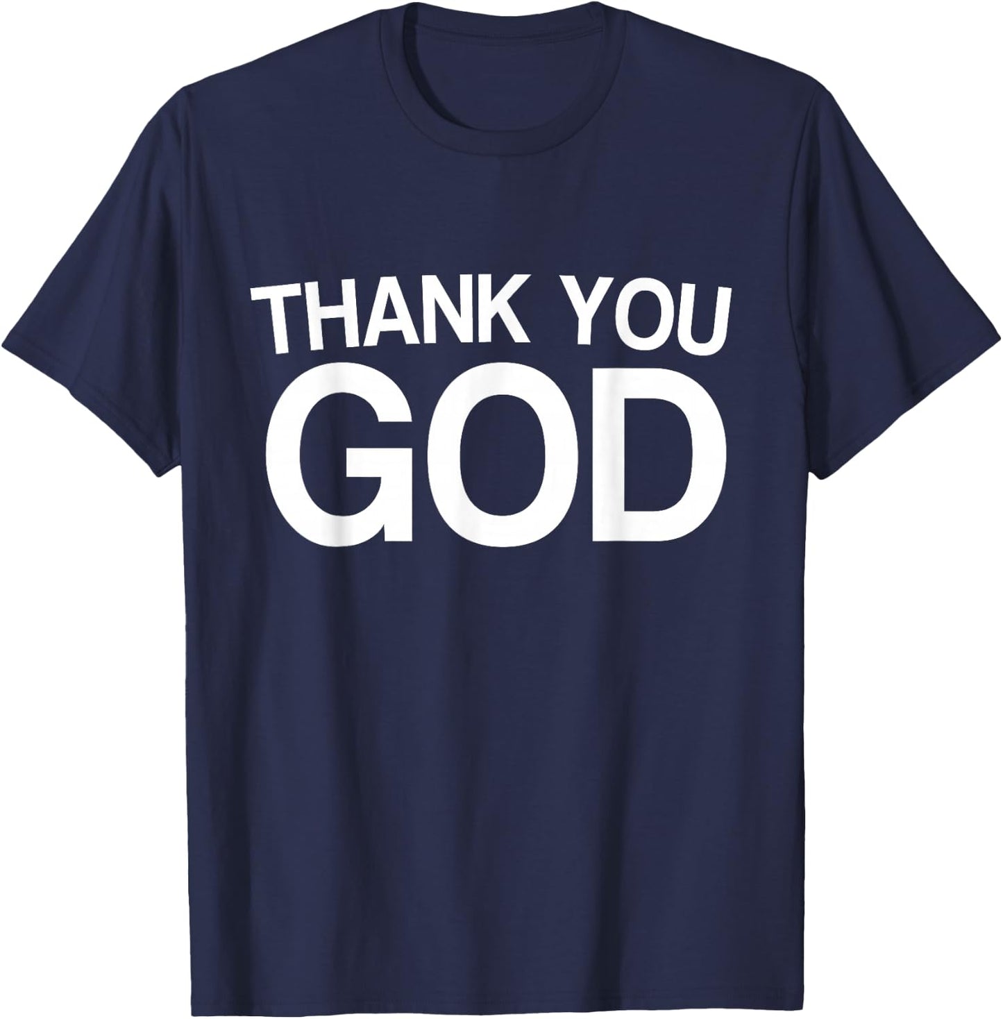 Thank You God Blessed Christian Religious Church Saying T-Shirt - T-Shirt | Navy