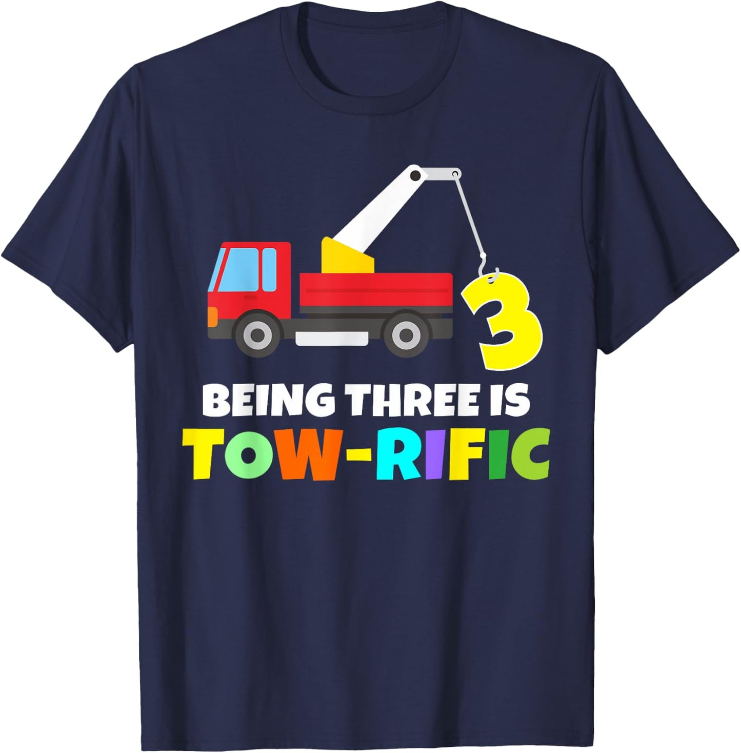 Kids 3rd Birthday Boy Girl 3 Year Old Tow Truck Towing Pun T-Shirt - T-Shirt | Navy