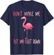 Dont Make Me Put My Foot Down Flamingo summer funny Men Women Girls Kids T-Shirt - T-Shirt | Navy