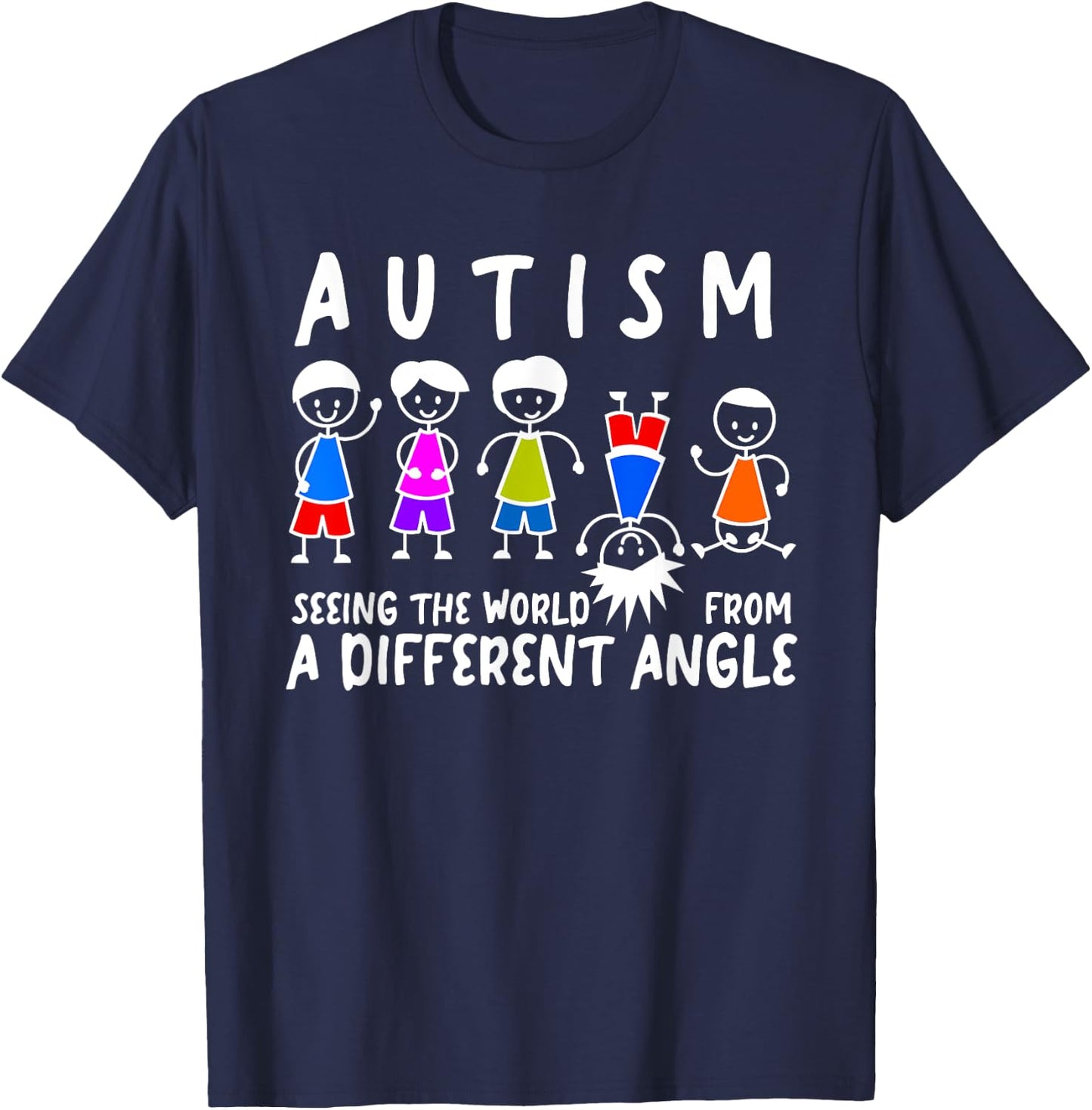 Seeing the World From a Different Angle Autism Awareness T-Shirt - T-Shirt | Navy