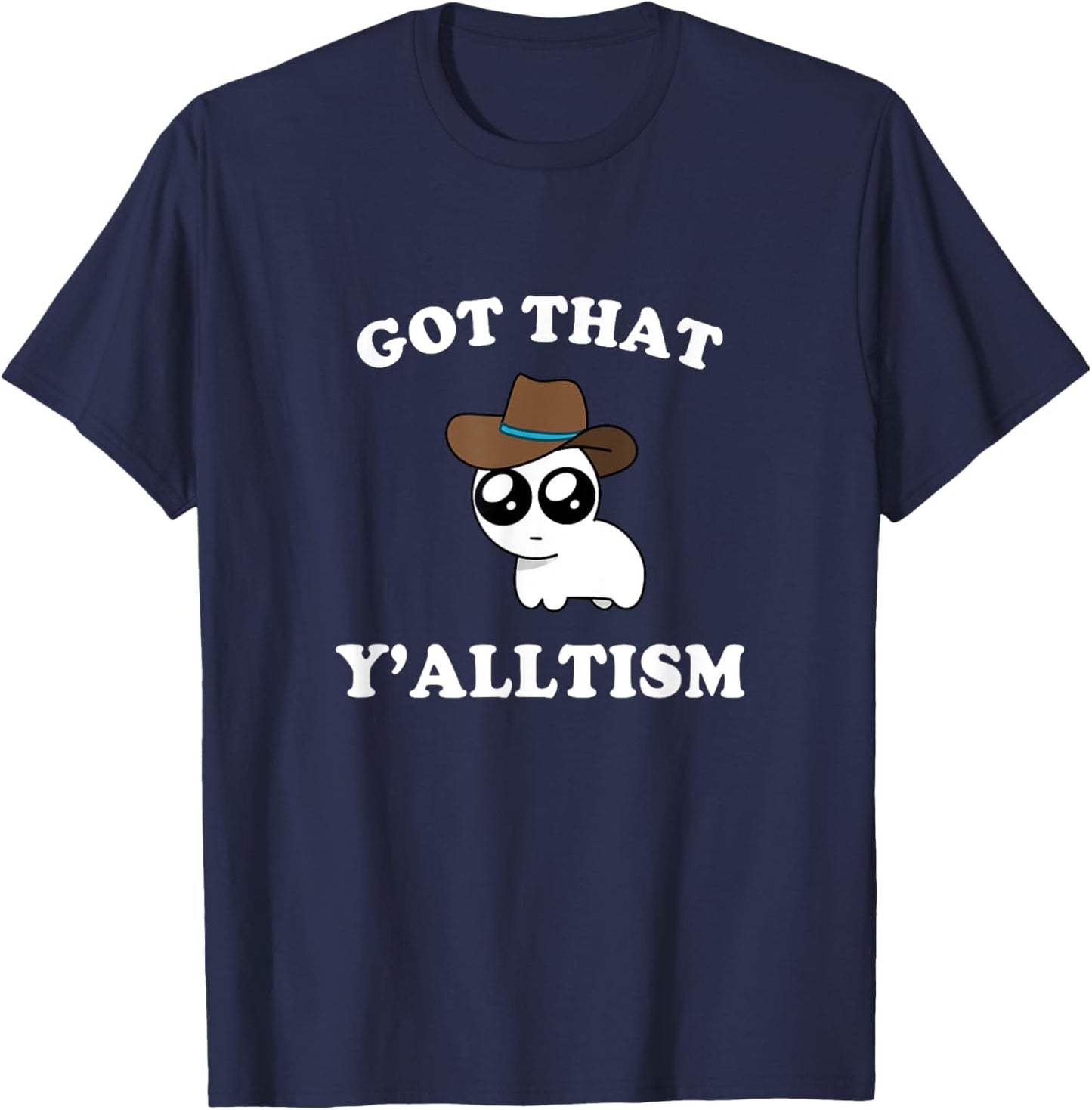 Got That Y'alltism Autism Creature Meme T-Shirt - T-Shirt | Navy