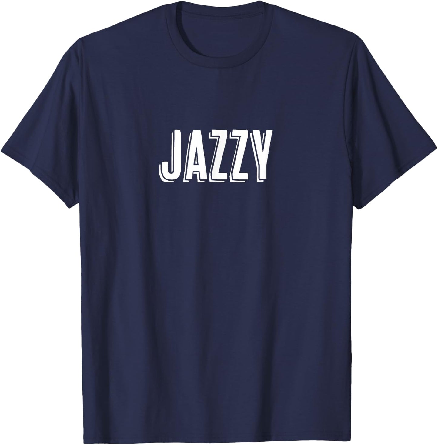 Top That Says - Jazz - on it | Cute Graphic T-Shirt - T-Shirt | Navy
