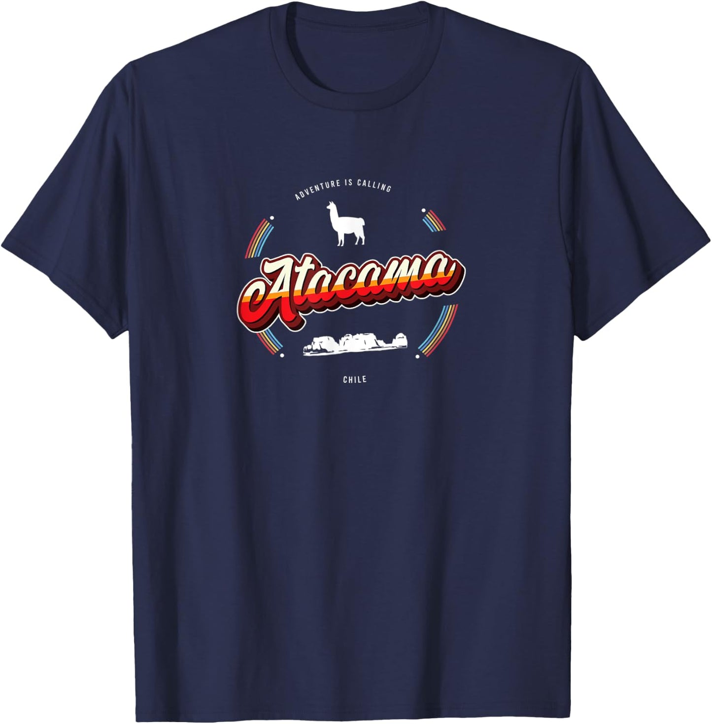 Atacama Desert Reminder - Chile Souvenir T-Shirt - T-Shirt | Navy
