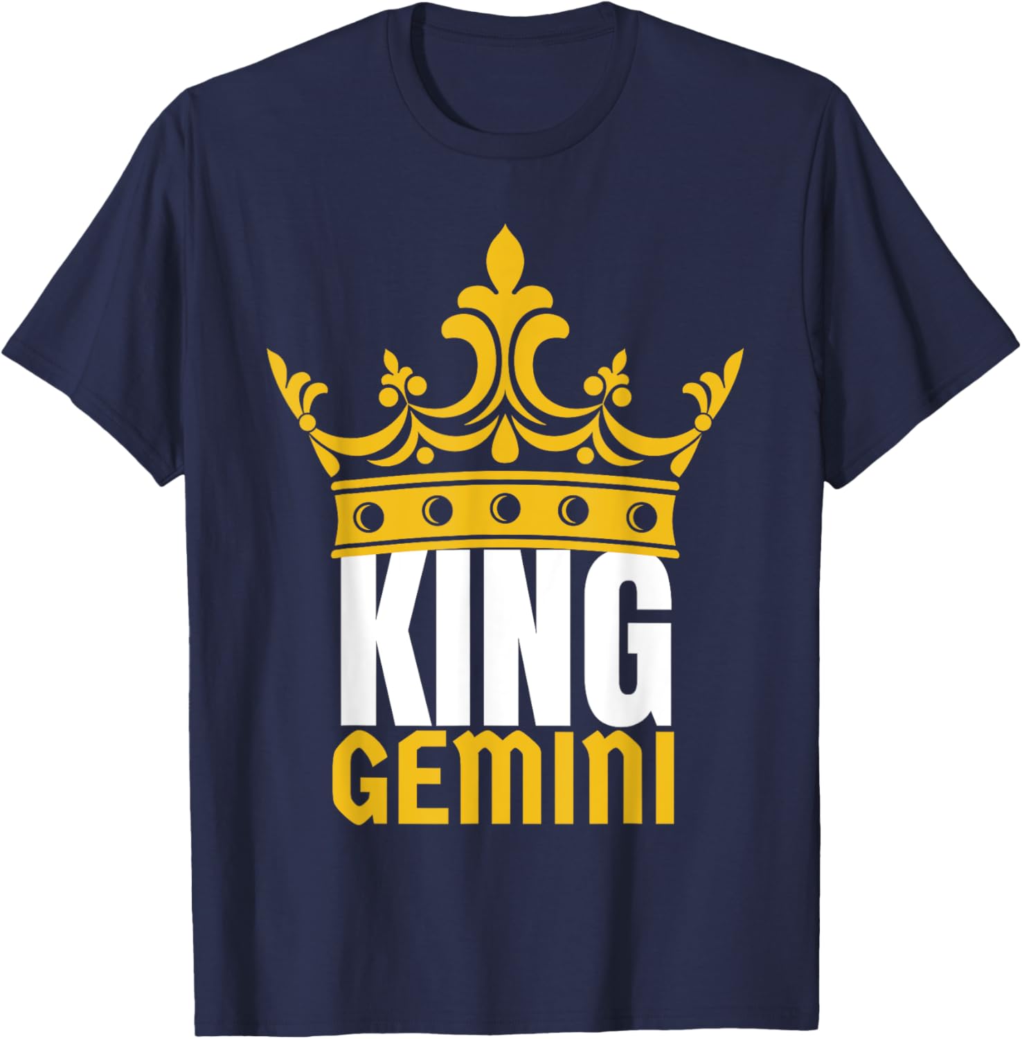 King Gemini Birthday Horoscope Shirt Zodiac Sign Astrology T-Shirt - T-Shirt | Navy