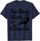 The Birds Work for the Bourgeoisie Birds Aren't Real Quote T-Shirt - T-Shirt | Navy