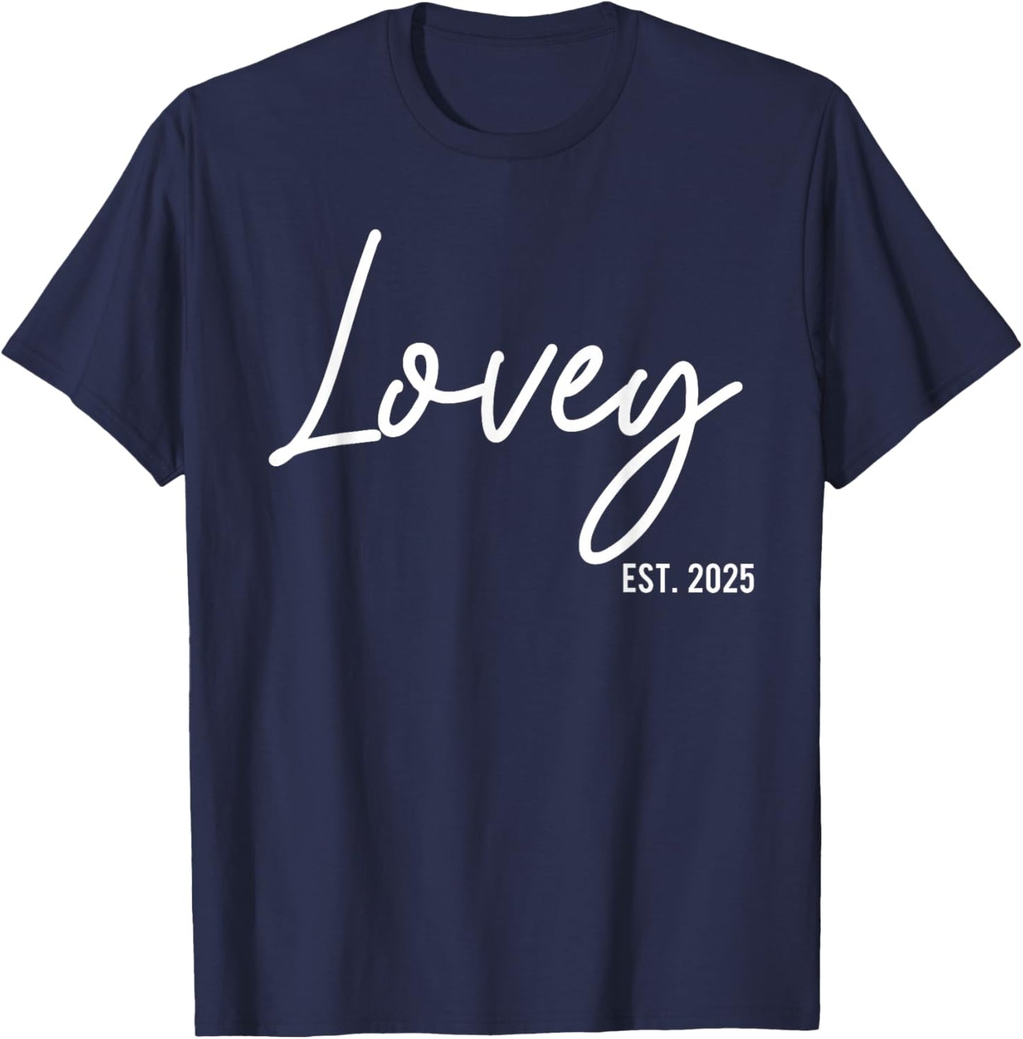 Lovey Est 2025 Soon To Be Lovey Pregnancy Announcement T-Shirt - T-Shirt | Navy
