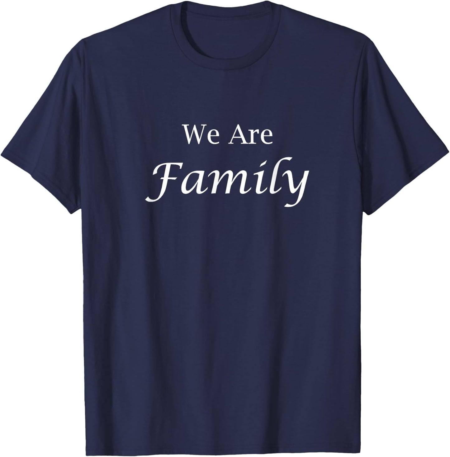 Family Reunion - We are Family T-Shirt - T-Shirt | Navy