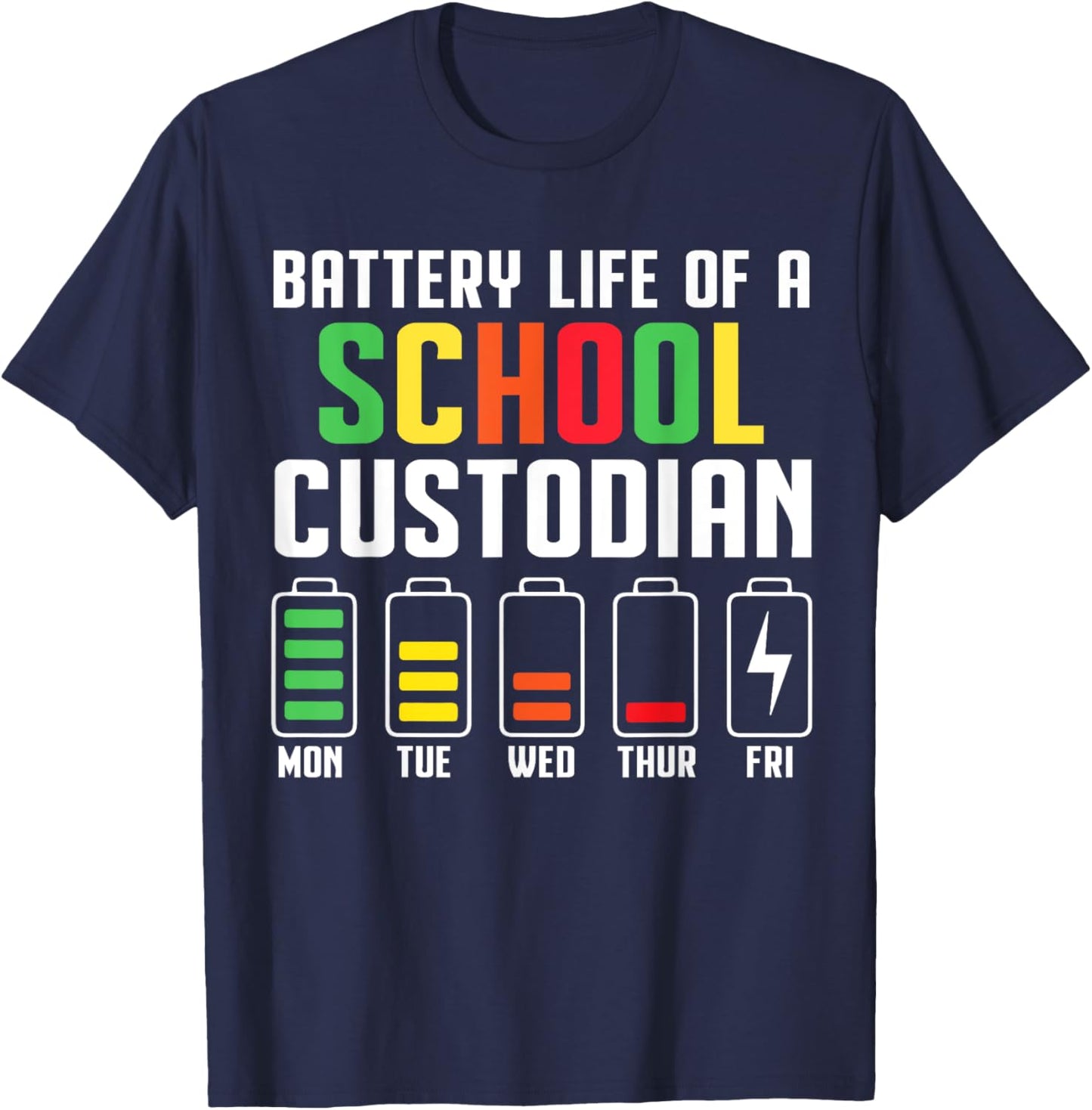 School Custodian Battery Life School Janitor T-Shirt - T-Shirt | Navy