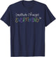 GRATITUDE CHANGES EVERYTHING Positive Message T-Shirt - T-Shirt | Navy