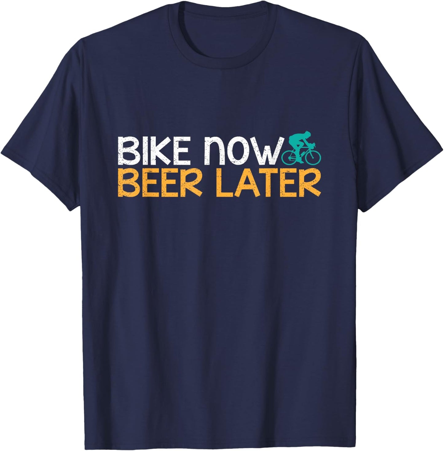 Biking, Bike Now Beer Later T-Shirt - T-Shirt | Navy