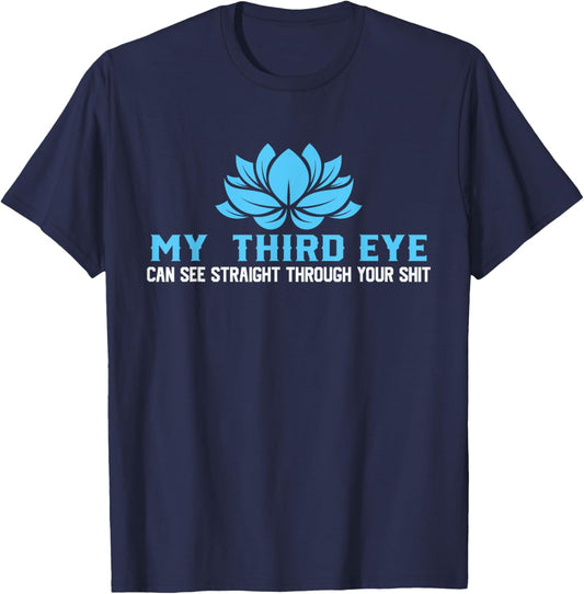 My Third Eye Sees Everything, Yoga Lover T-Shirt - T-Shirt | Navy