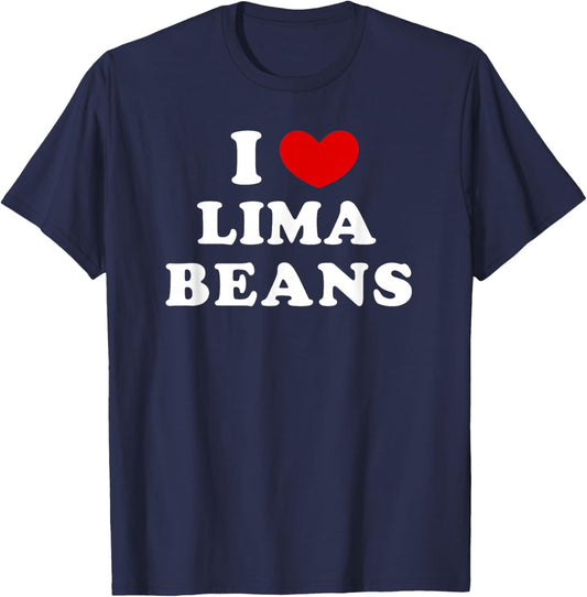 I Love Lima Beans, I Heart Lima Beans T-Shirt - T-Shirt | Navy