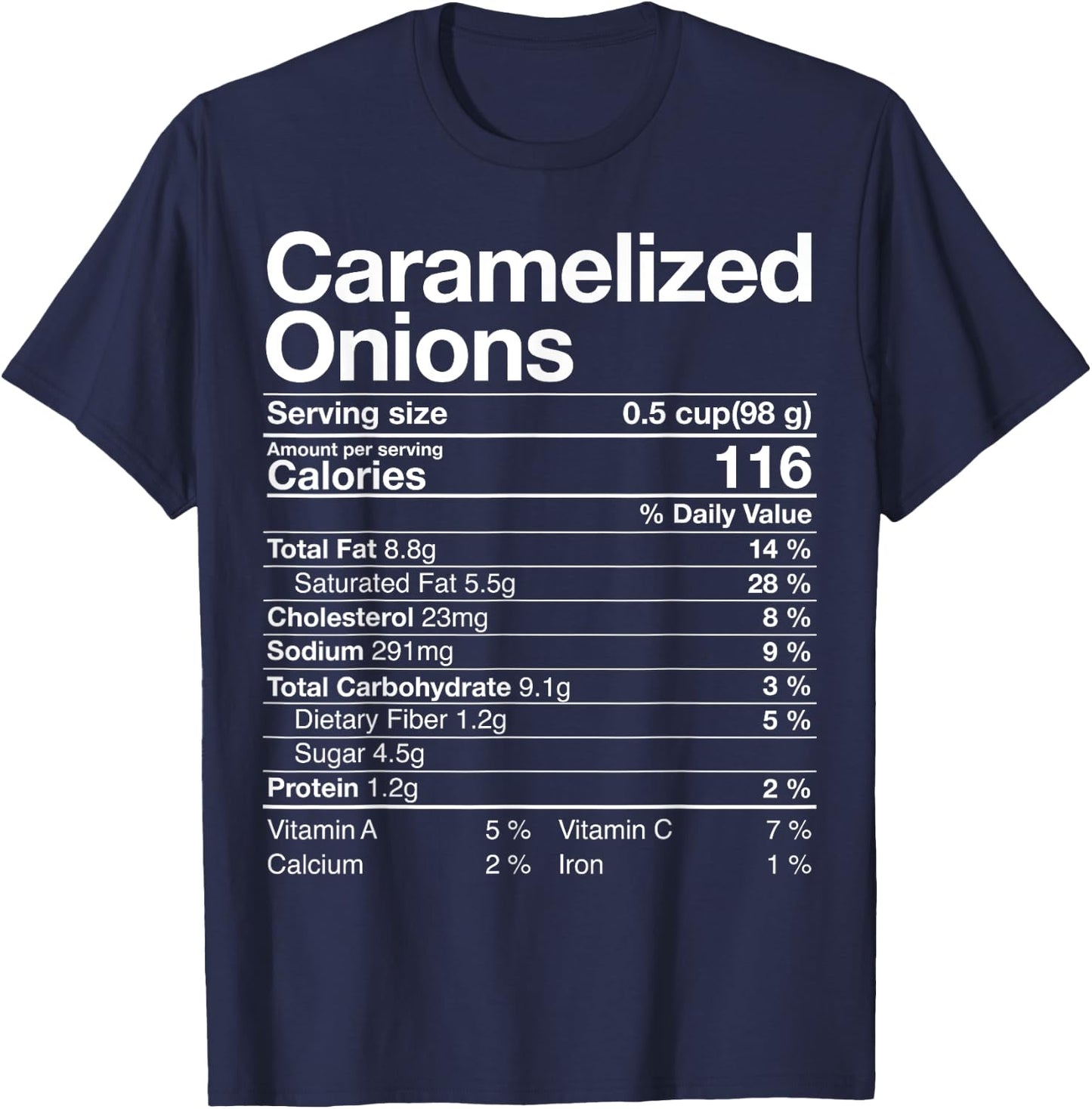 Funny Caramelized Onions Nutrition Facts Thanksgiving Gift T-Shirt - T-Shirt | Navy