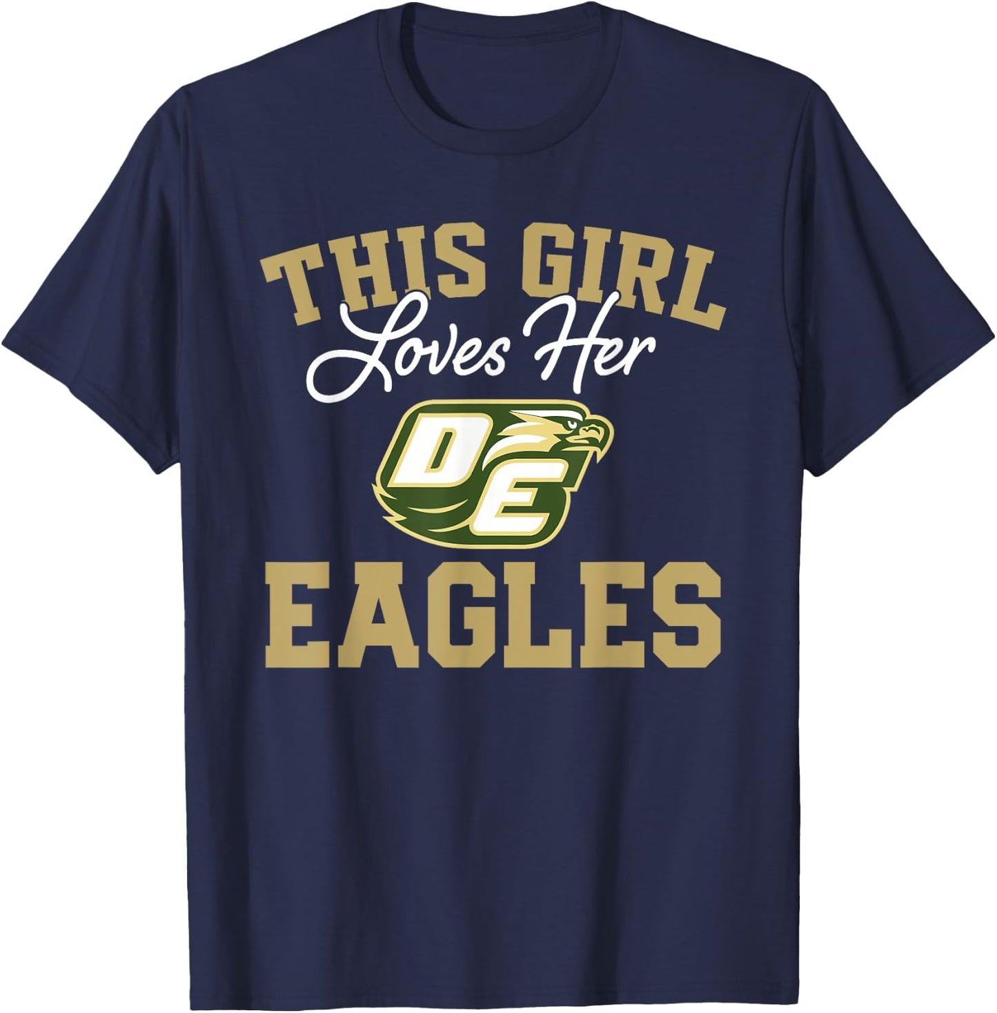 Desoto Eagles Logo This Girl Loves Her HS T-Shirt - T-Shirt | Navy