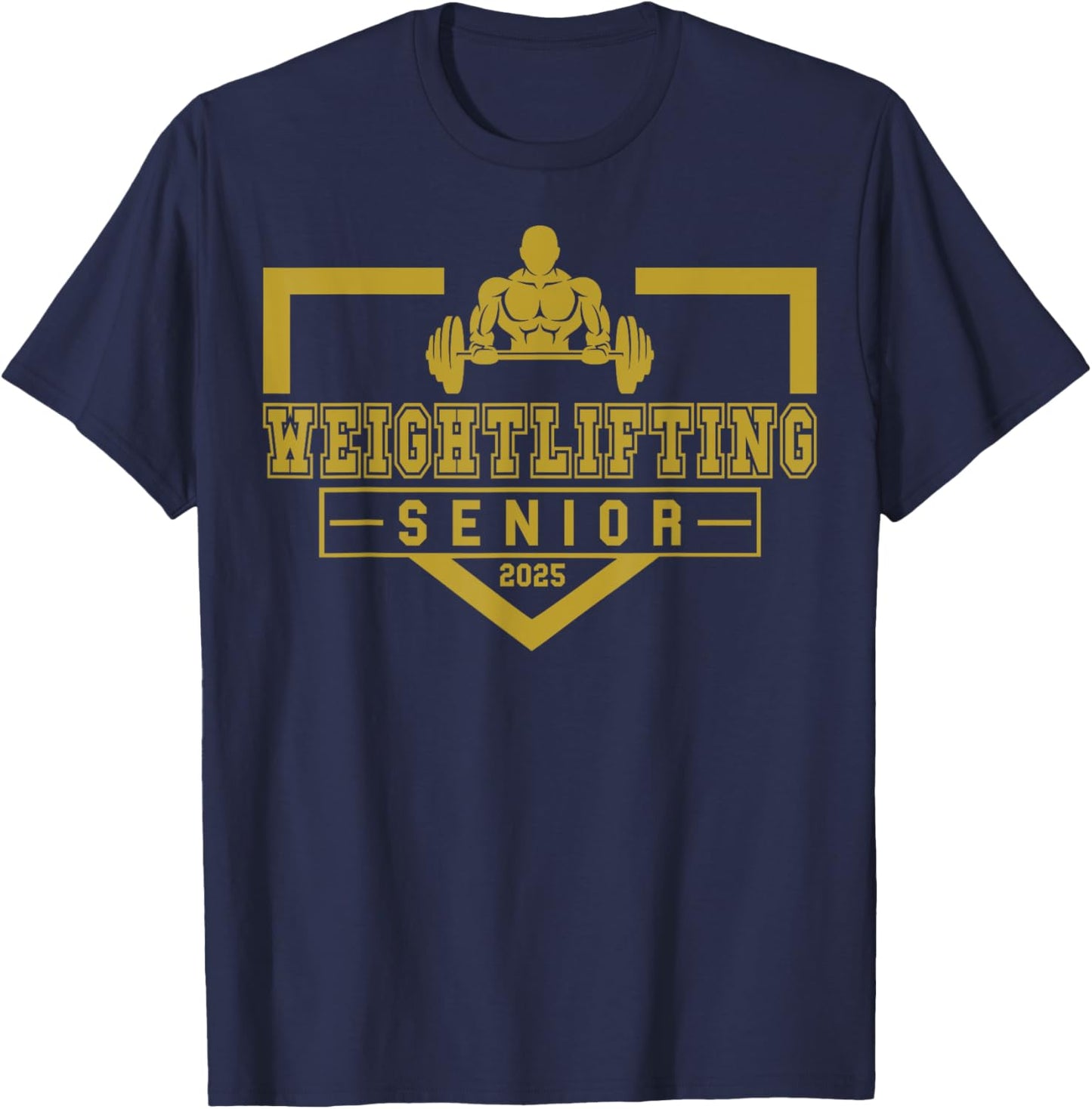 Weightlifting Senior 2025 Class Of 2025 Graduation Idea 15 T-Shirt - T-Shirt | Navy