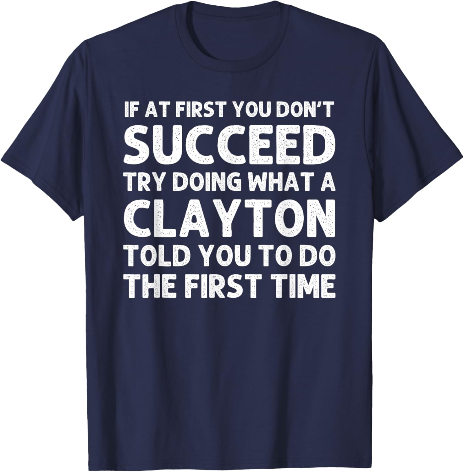 CLAYTON Funny Surname Family Tree Birthday Reunion Idea T-Shirt - T-Shirt | Navy