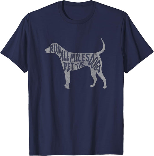 Run All The Miles Pet All The Dogs Marathon Run With Dogs T-Shirt - T-Shirt | Navy